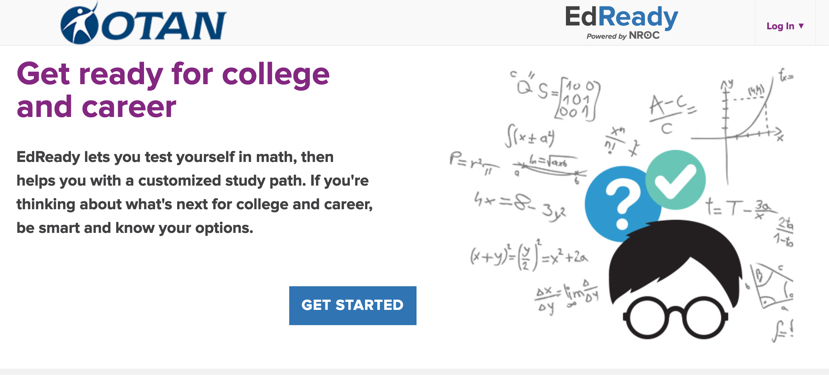 OTAN's EdReady homepage. Text reads, Get ready for college and career. There is a blue Get Started button.