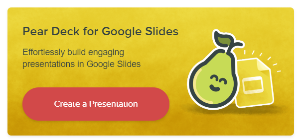 Pear Deck for Google Slides button