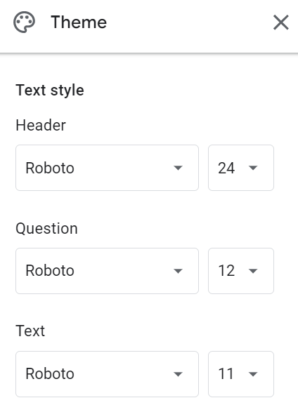 Theme text style choice window for Header, Question, and Text.