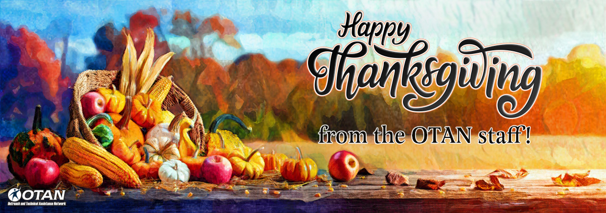 Happy Thanksgiving from the OTAN Staff!