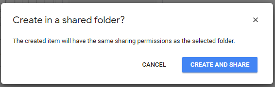 Dialogue box: Create in a shared folder? The created item will have the same sharing permissions as the selected folder. Create and Share button at the bottom right.