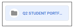 Teacher creates folder named Q2 Student Portfolios.