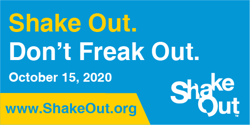 Shake Out. Don't Freak Out. October 15, 2020. www.shakeout.org