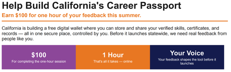 Promotional graphic for California's Career Passport offering $100 for one hour of feedback. Features details on a free digital wallet for verified skills and encourages public participation.