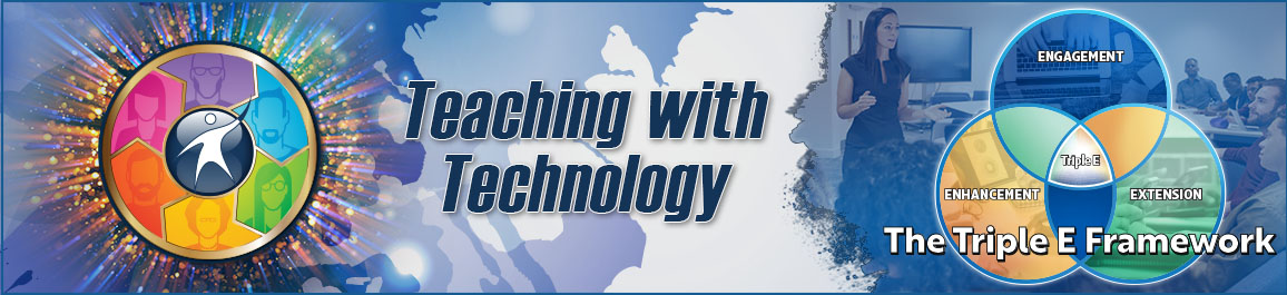 Teaching with technology triple E framework Banner