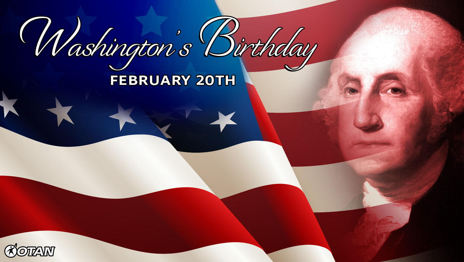 OTAN Web Banner - Washington's Birthday, February 20th