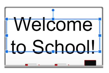 Image of a whiteboard with a textbox on top with the words Welcome to School!