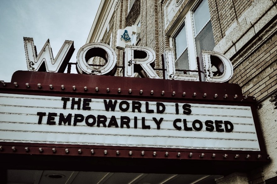 World theatre marque stating The World is Temporarily Closed