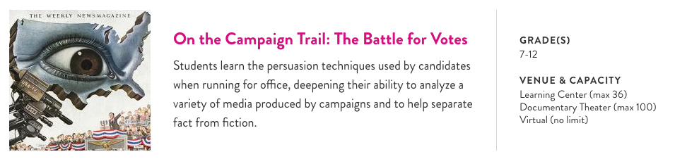 Title: On the Campaign Trail: The Battle for Votes - Description: One of the workshops offered titled On the Campaign Trail: The Battle for Votes.