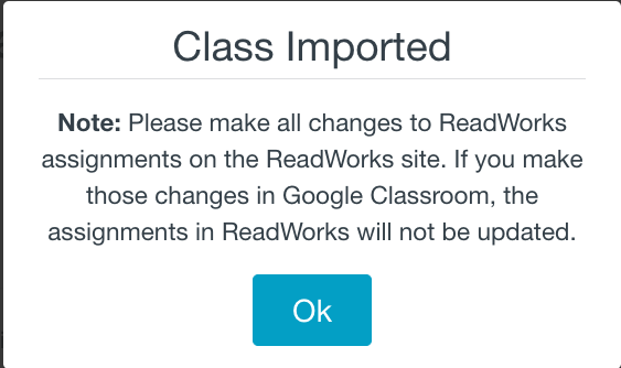 Note: Please make all changes to ReadWorks assignments on the ReadWorks site. If you make those changes in Google Classroom, the assignments in ReadWorks will not be updated.