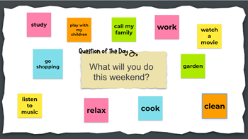Question of the Day in center of frame with What will you do this weekend? Multiple sticky notes with responses like study, play with my children, call my family, work, cook, watch a movie, and go shopping.