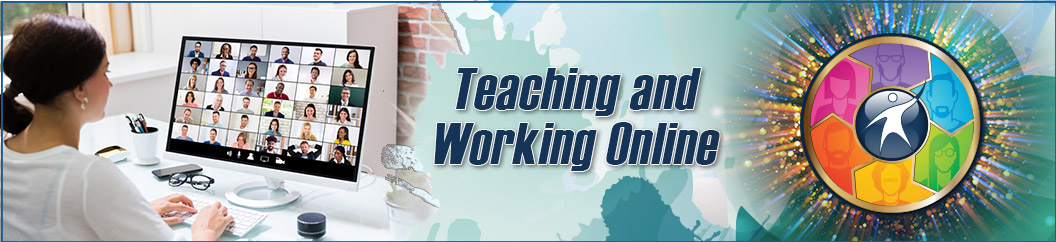 Teaching and Working Online