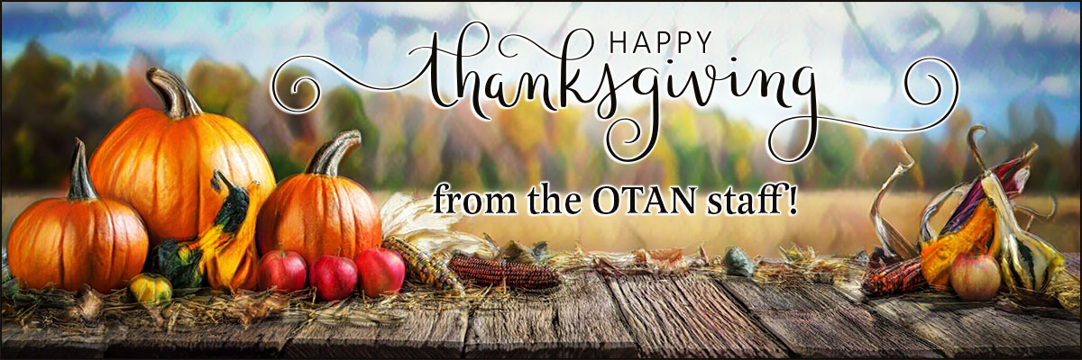 Happy Thanksgiving from the OTAN Staff