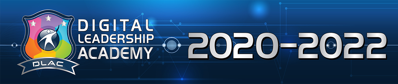 Digital Leadership Academy 2020-2022 Banner